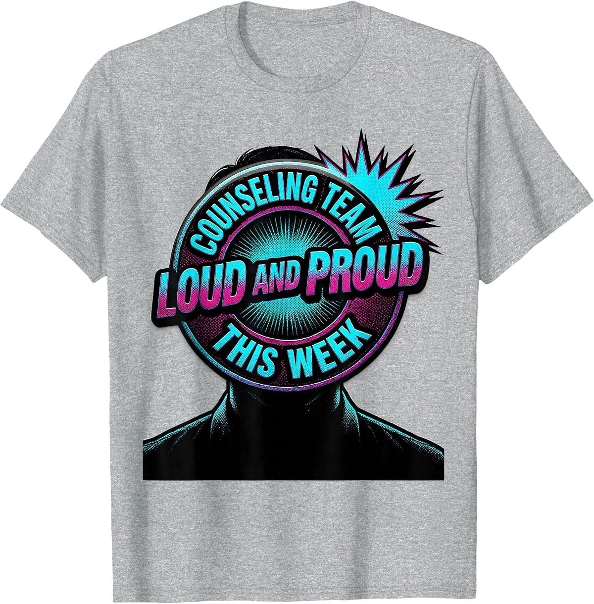 Men's Counseling Team Loud And Proud This Week School Counselor T-Shirt - Heather Grey