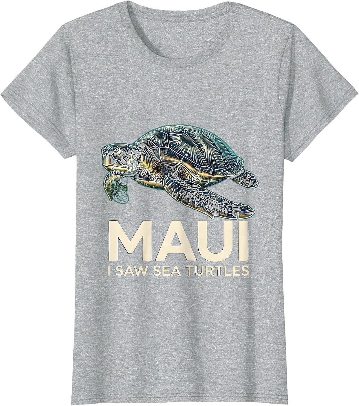MAUI I SAW SEA TURTLES Tropical Souvenir Turtle Lover Gift T-Shirt - Heather Grey