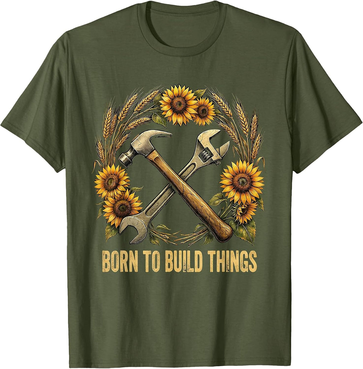 Born to Build Things Blue Collar Worker Design T-Shirt - Olive Green