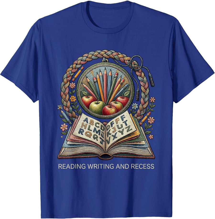 Reading Writing and Recess First Grade Teacher T-Shirt - Royal Blue