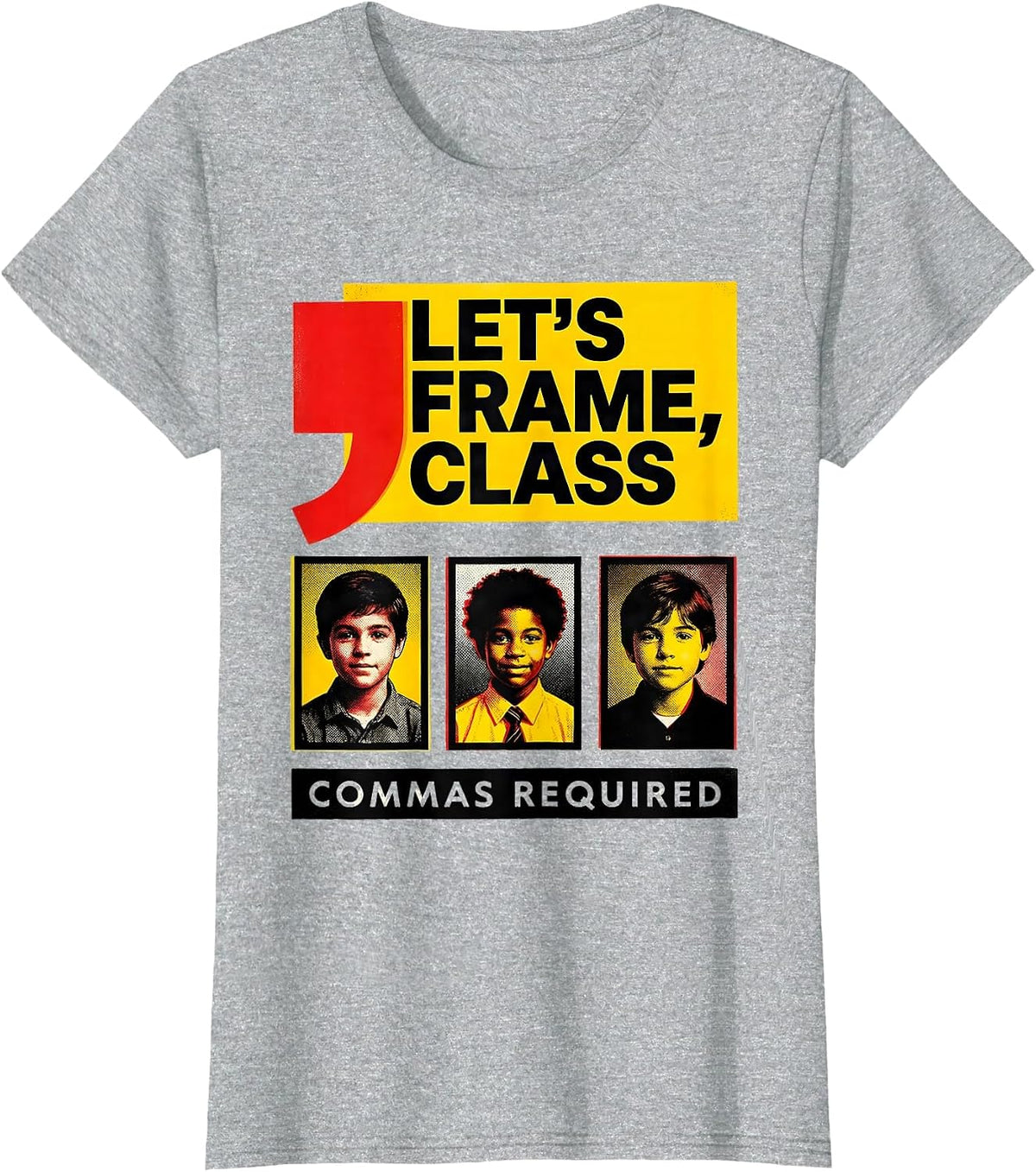 Women's Let's Frame Class Commas Required Funny Grammar Teacher T-Shirt - Heather Grey