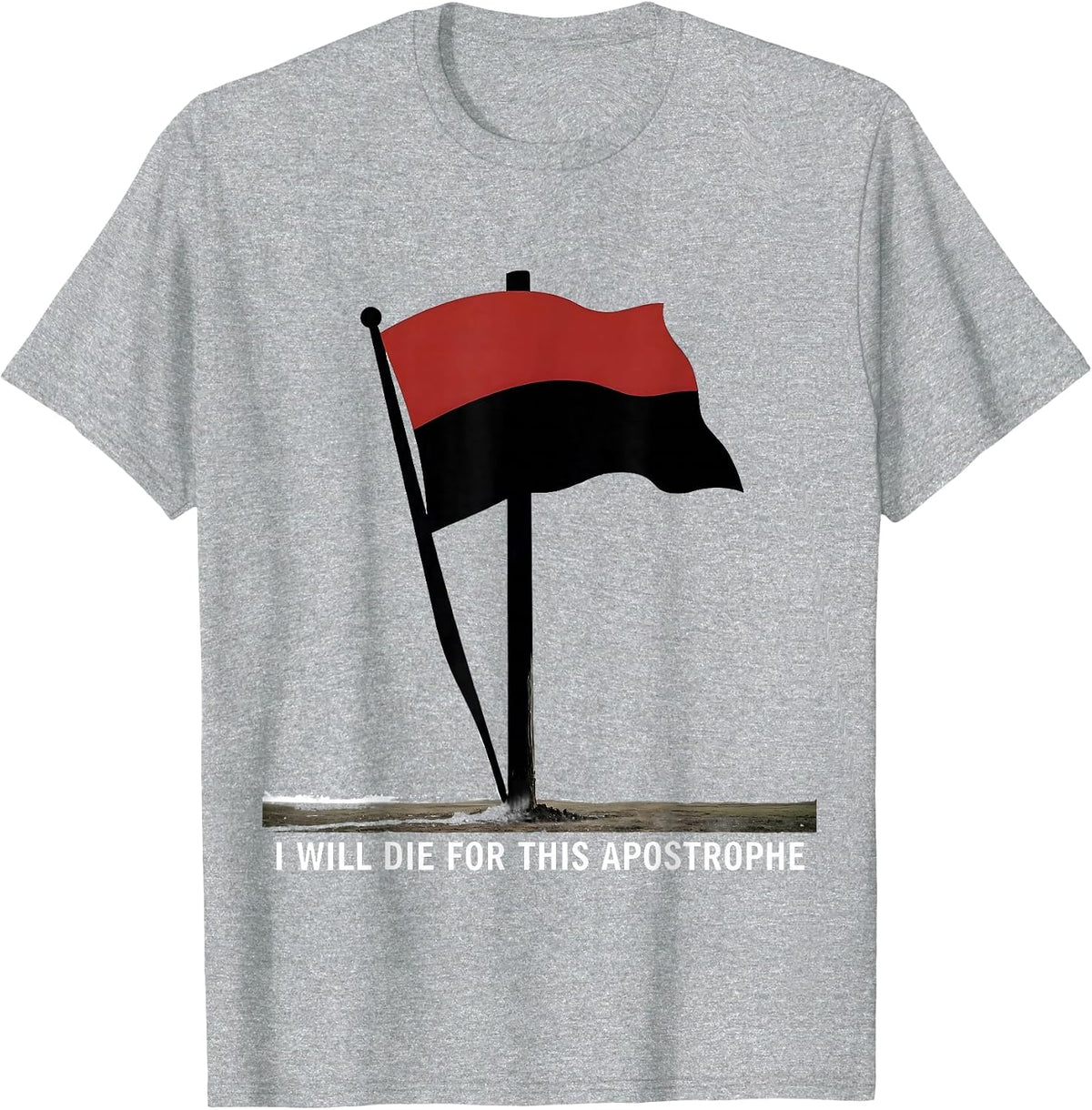 Men's I Will Die For This Apostrophe Funny Grammar Teacher T-Shirt - Heather Grey