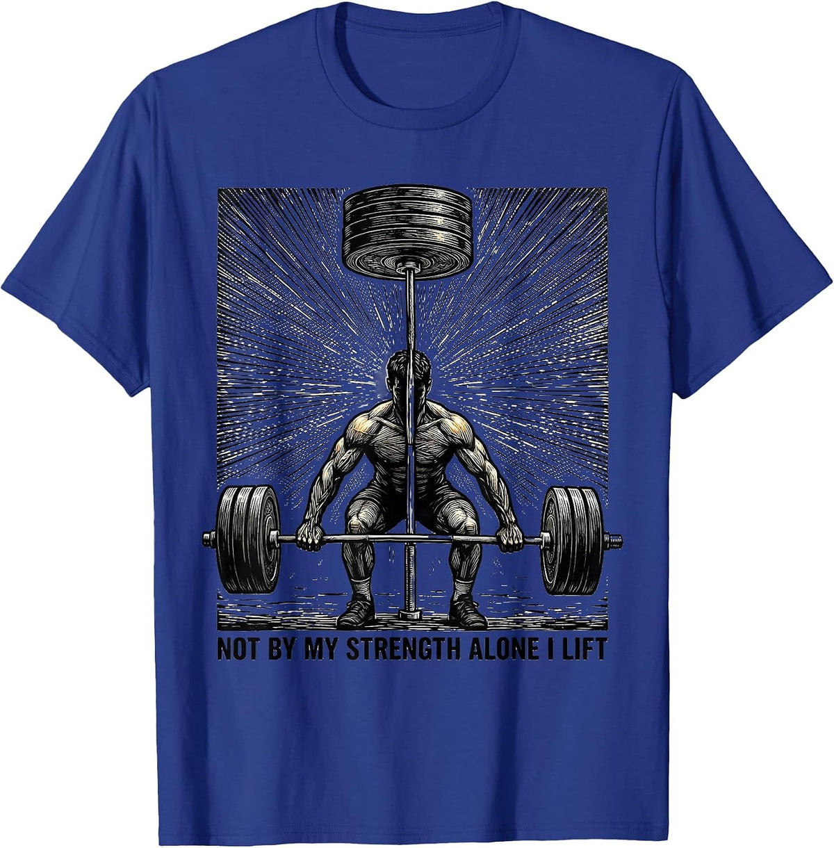 Men's Not By My Strength Alone I Lift Funny Christian Gym T-Shirt - Royal Blue