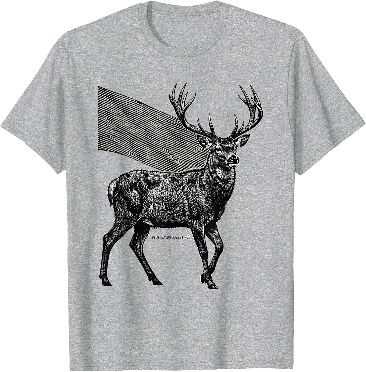 Men's Deer Season Comes First Funny Hunting Dad Gift T-Shirt - Heather Grey