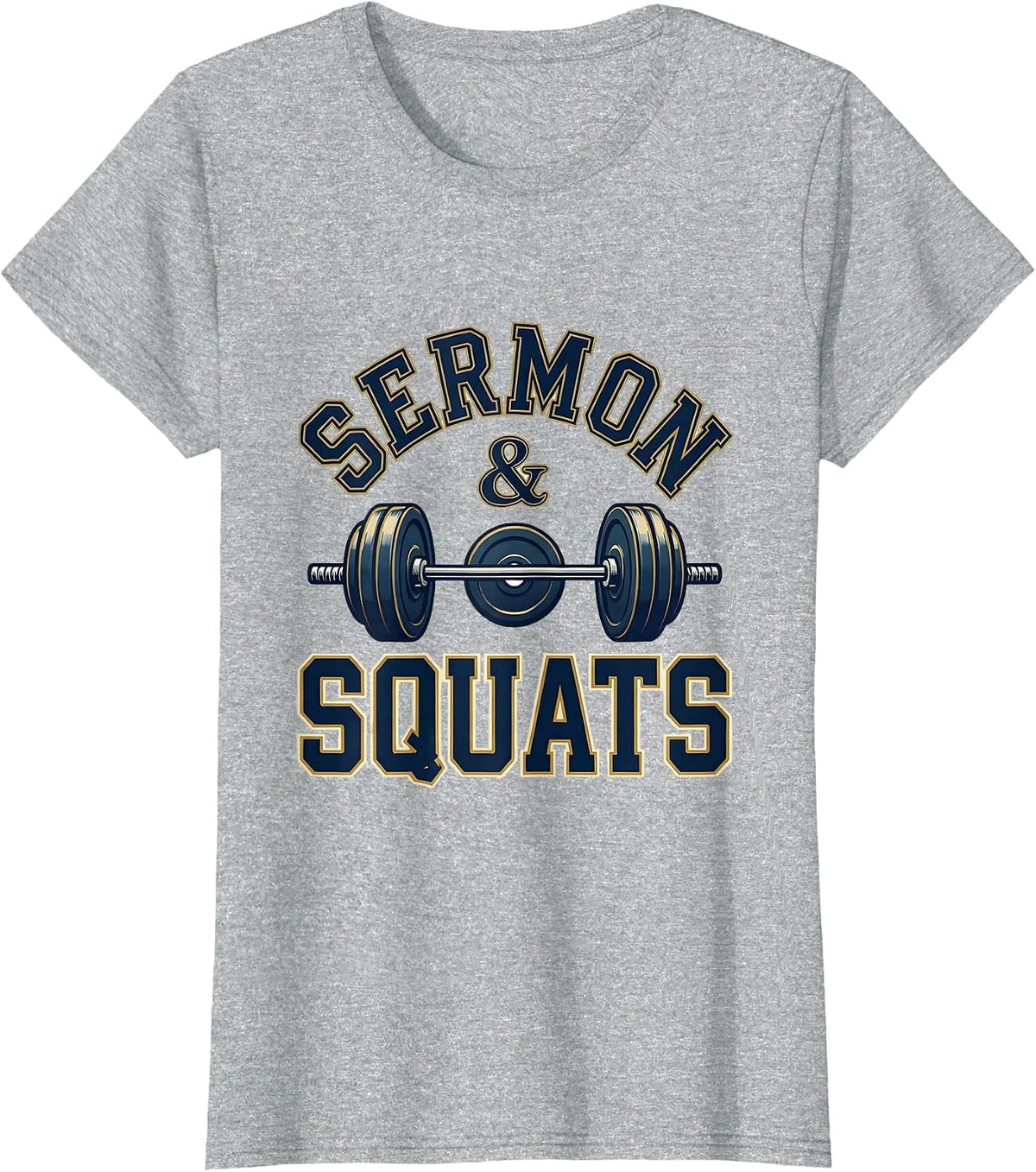 Sermon & Squats Faith Fitness Christian Gym Motivation T-Shirt - Heather Grey
