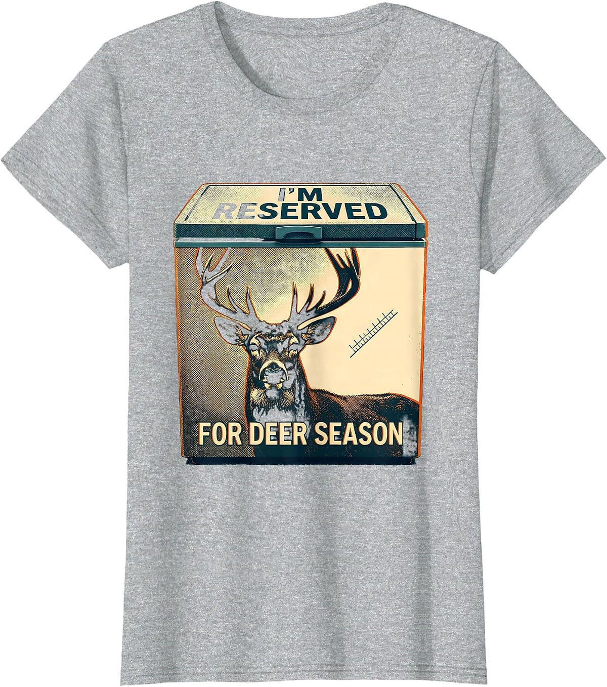 I'm Reserved For Deer Season Funny Hunting Dad Gift T-Shirt - Heather Grey
