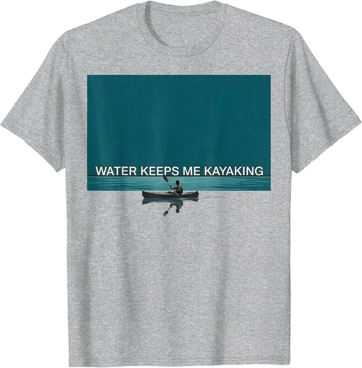 Men's Water Keeps Me Kayaking Funny Kayak Kayaker Paddling Gift T-Shirt - Heather Grey