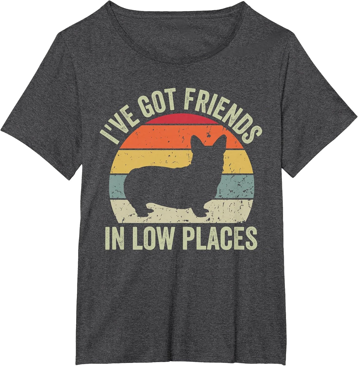 I've Got Friends in Low Places Funny Corgi Dog Lover T-Shirt - Dark Heather Grey