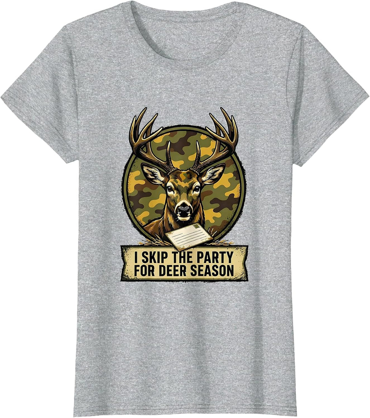 Women's I Skip The Party For Deer Season Funny Deer Hunting Dad T-Shirt - Heather Grey