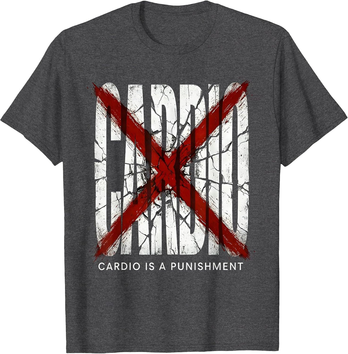 Men's Cardio Is A Punishment Gym Humor Design T-Shirt - Dark Heather Grey