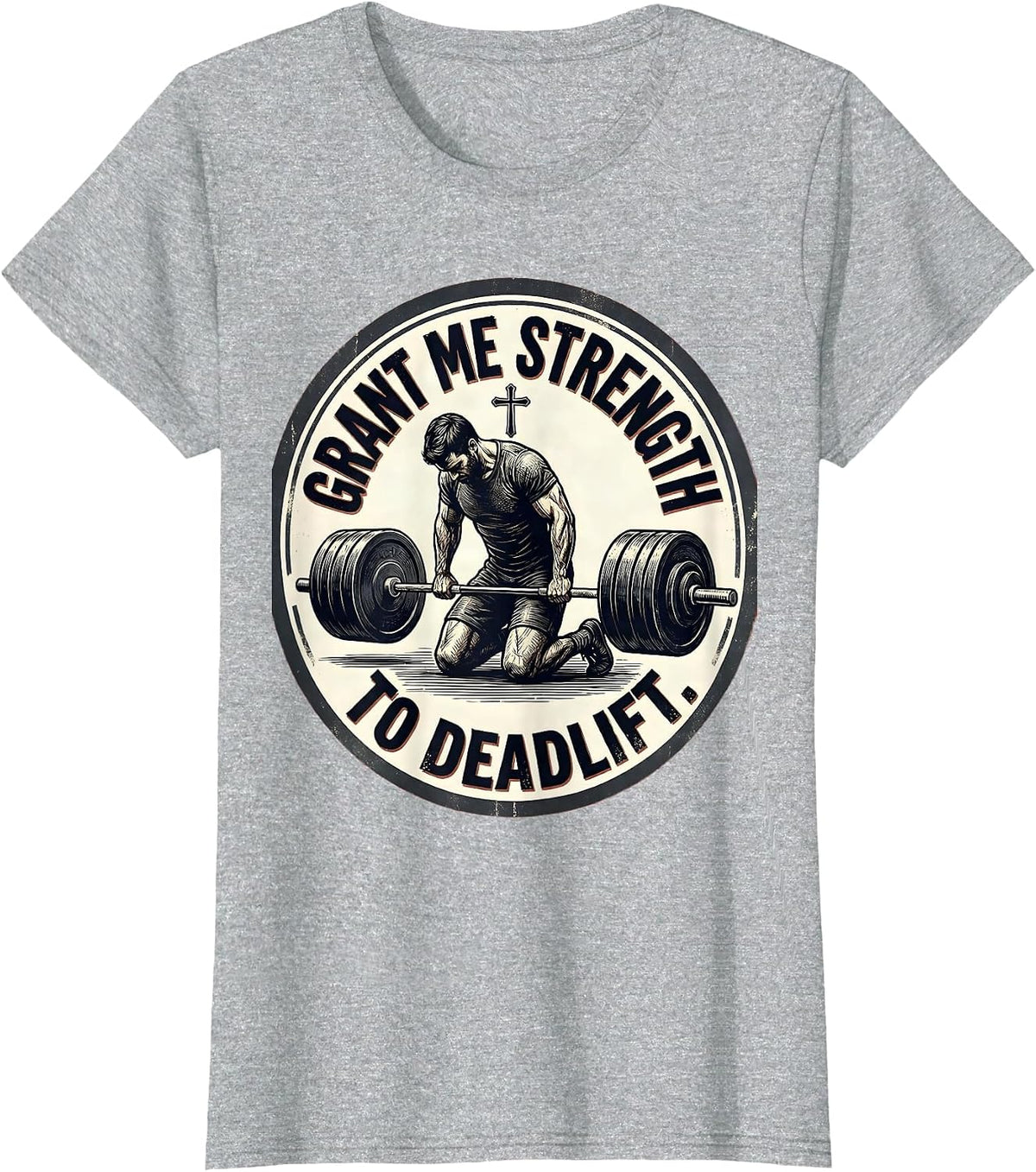 Grant Me Strength To Deadlift Vintage Christian Gym T-Shirt - Heather Grey