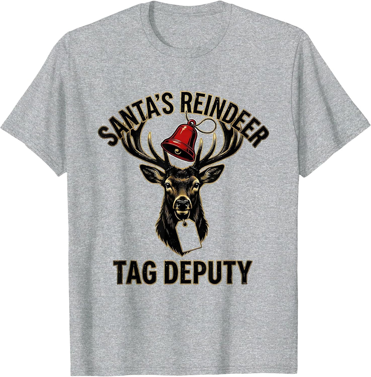 Men's Santa's Reindeer Tag Deputy Funny Christmas Deer Hunter Gag T-Shirt - Heather Grey