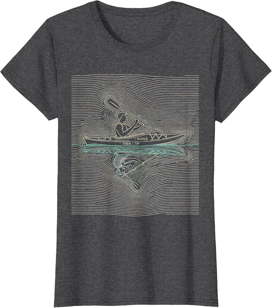 Women's I Paddle, Then I Tip Funny Kayak Kayaker Gift T-Shirt - Dark Heather Grey