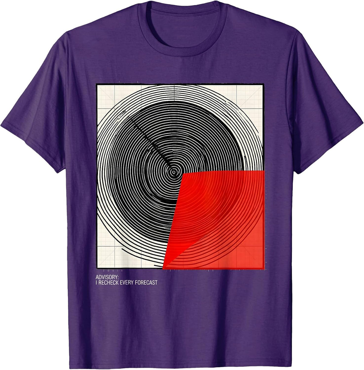 Men's Advisory: I Recheck Every Forecast Funny Meteorology Storm T-Shirt - Purple