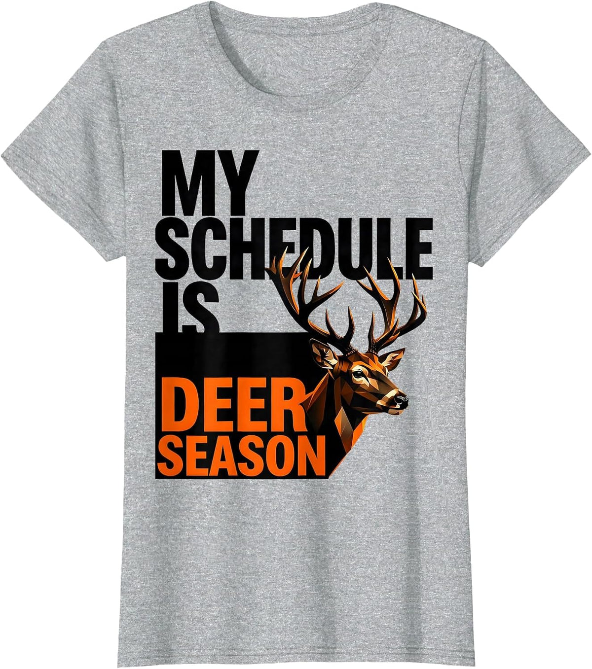 Women's My Schedule Is Deer Season Funny Deer Hunting Dad Humor T-Shirt - Heather Grey