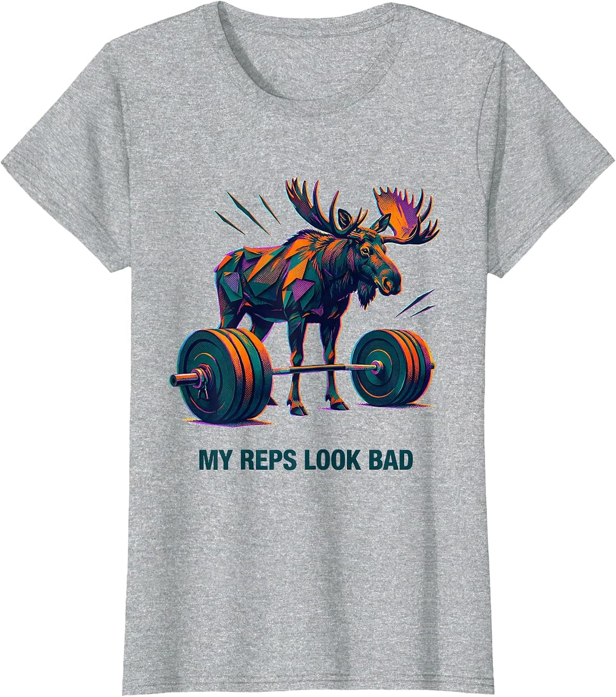 Women's My Reps Look Bad Funny Weightlifting Gym Workout Moose T-Shirt - Heather Grey