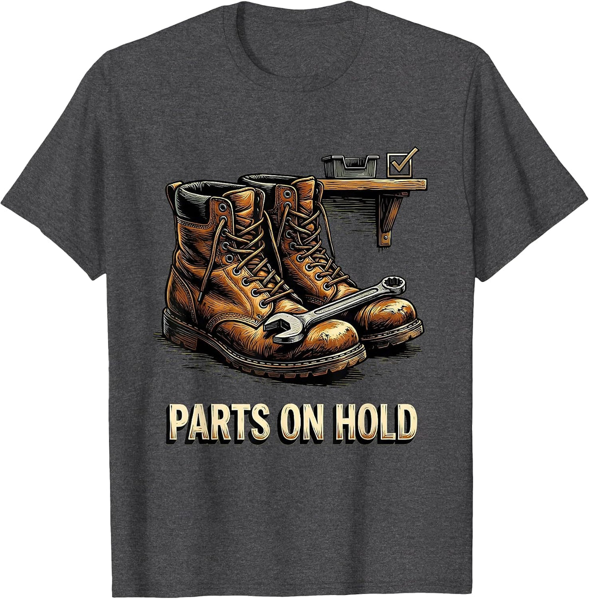 Men's Parts On Hold Funny Auto Mechanic Waiting on Parts Auto T-Shirt - Dark Heather Grey