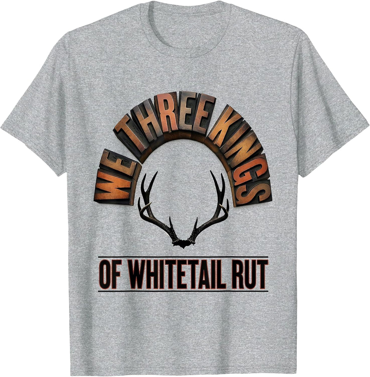 Men's We Three Kings Of Whitetail Rut Funny Christmas Deer Hunter T-Shirt - Heather Grey