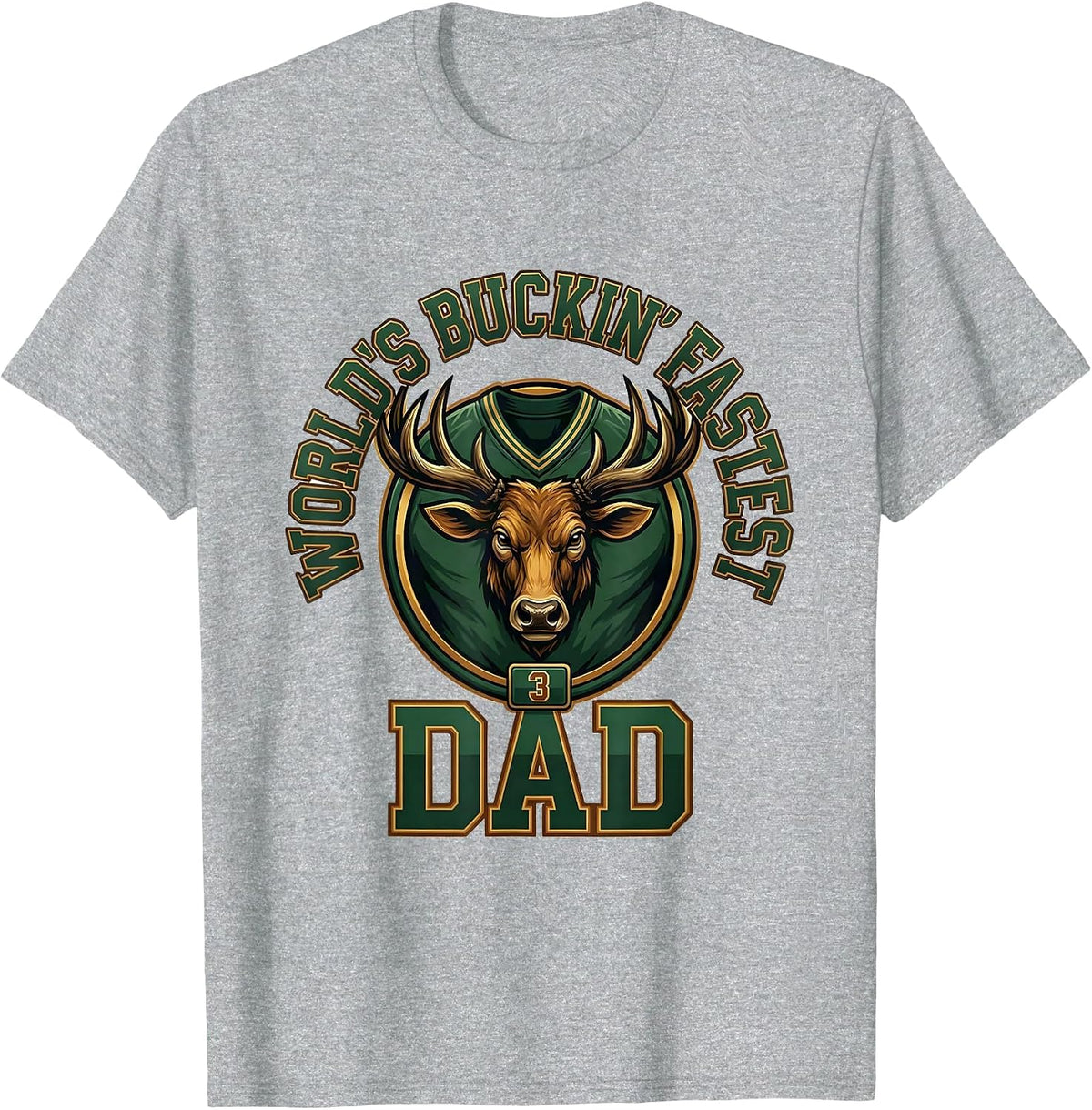 Men's World's Buckin' Fastest Dad Funny Deer Hunting Dad Humor T-Shirt - Heather Grey