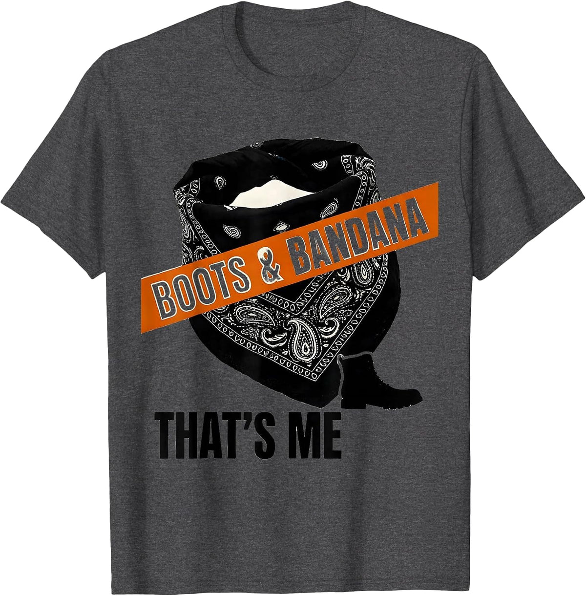 Boots & Bandana That's Me Western Cowgirl Rodeo Humor T-Shirt - Dark Heather Grey