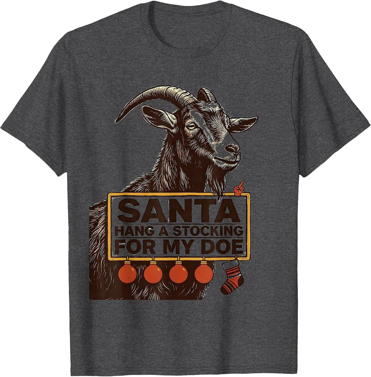 Men's Santa Hang a Stocking for My Doe Funny Goat Lover Christmas T-Shirt - Dark Heather Grey