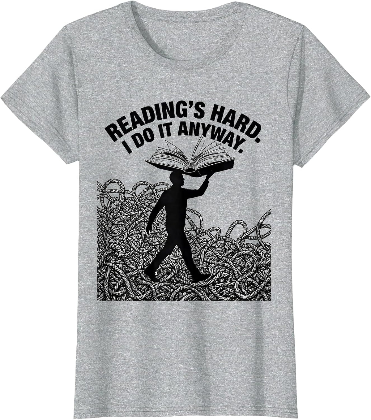 Reading's Hard I Do It Anyway Dyslexia Awareness Teacher T-Shirt - Heather Grey