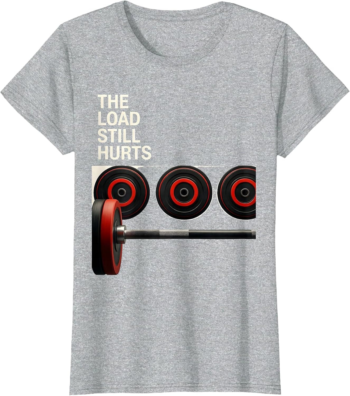 The Load Still Hurts Funny Gym Workout Weightlifting Humor T-Shirt - Heather Grey