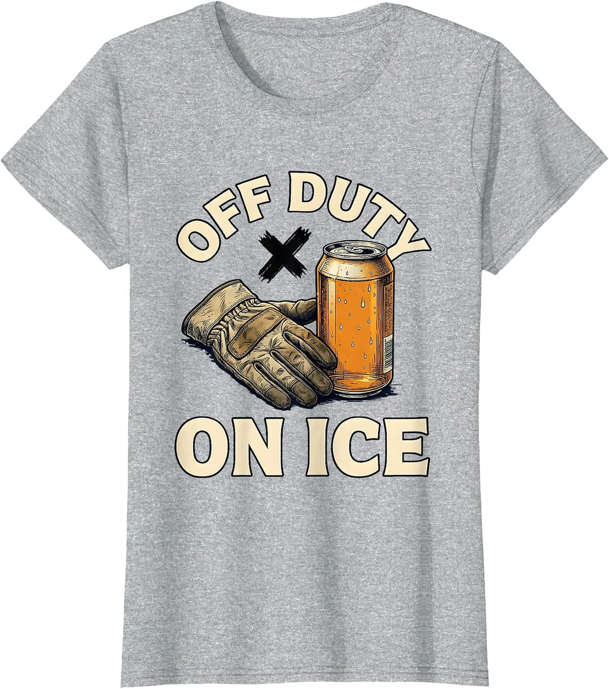 Women's Off Duty On Ice Funny Beer Lover Labor Day Cookout T-Shirt - Heather Grey