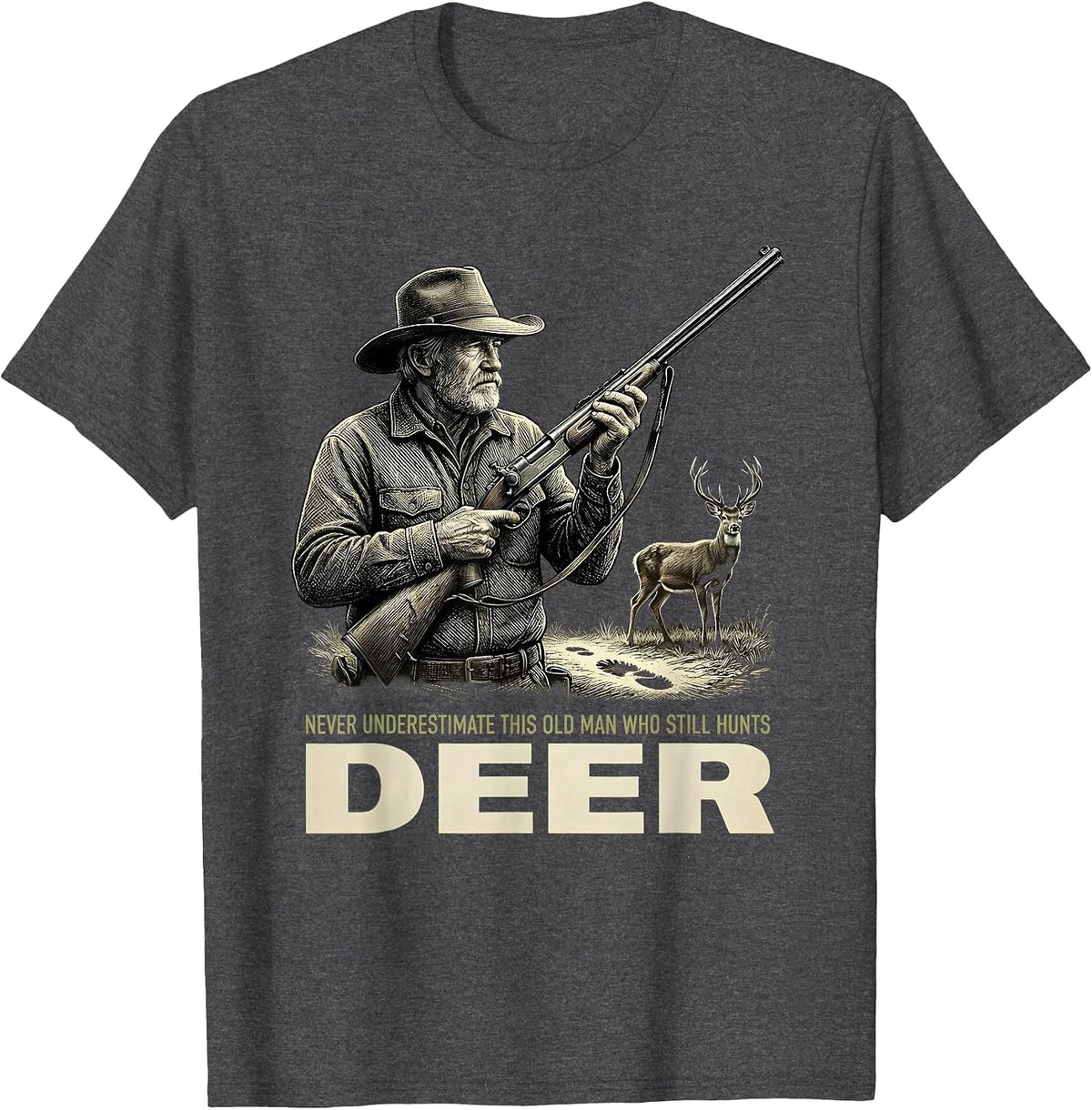Men's Never Underestimate This Old Man Who Still Hunts Deer T-Shirt - Dark Heather Grey