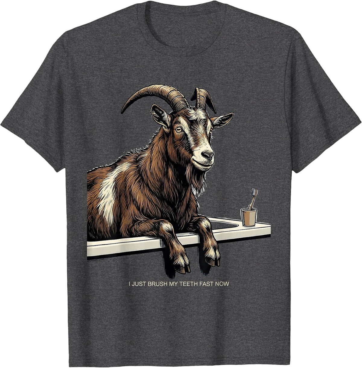 Men's I Just Brush My Teeth Fast Now Funny Goat Lover Farmer Gift T-Shirt - Dark Heather Grey