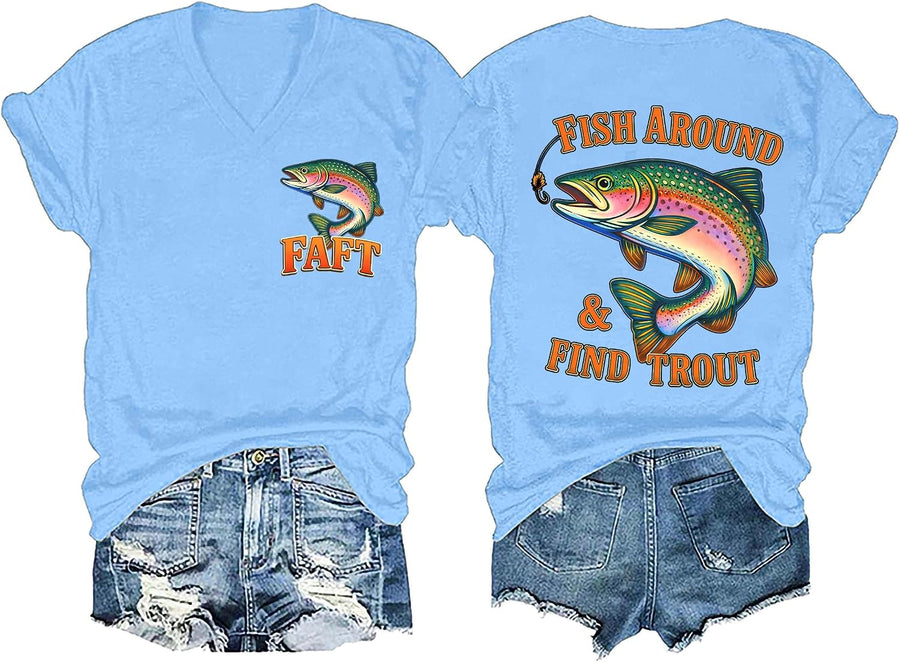 Fish Around and Find Trout Shirt for Men Women Funny Fishermen Shirt Fishing Graphic Tee Fishing Lover Gifts - V-Neck