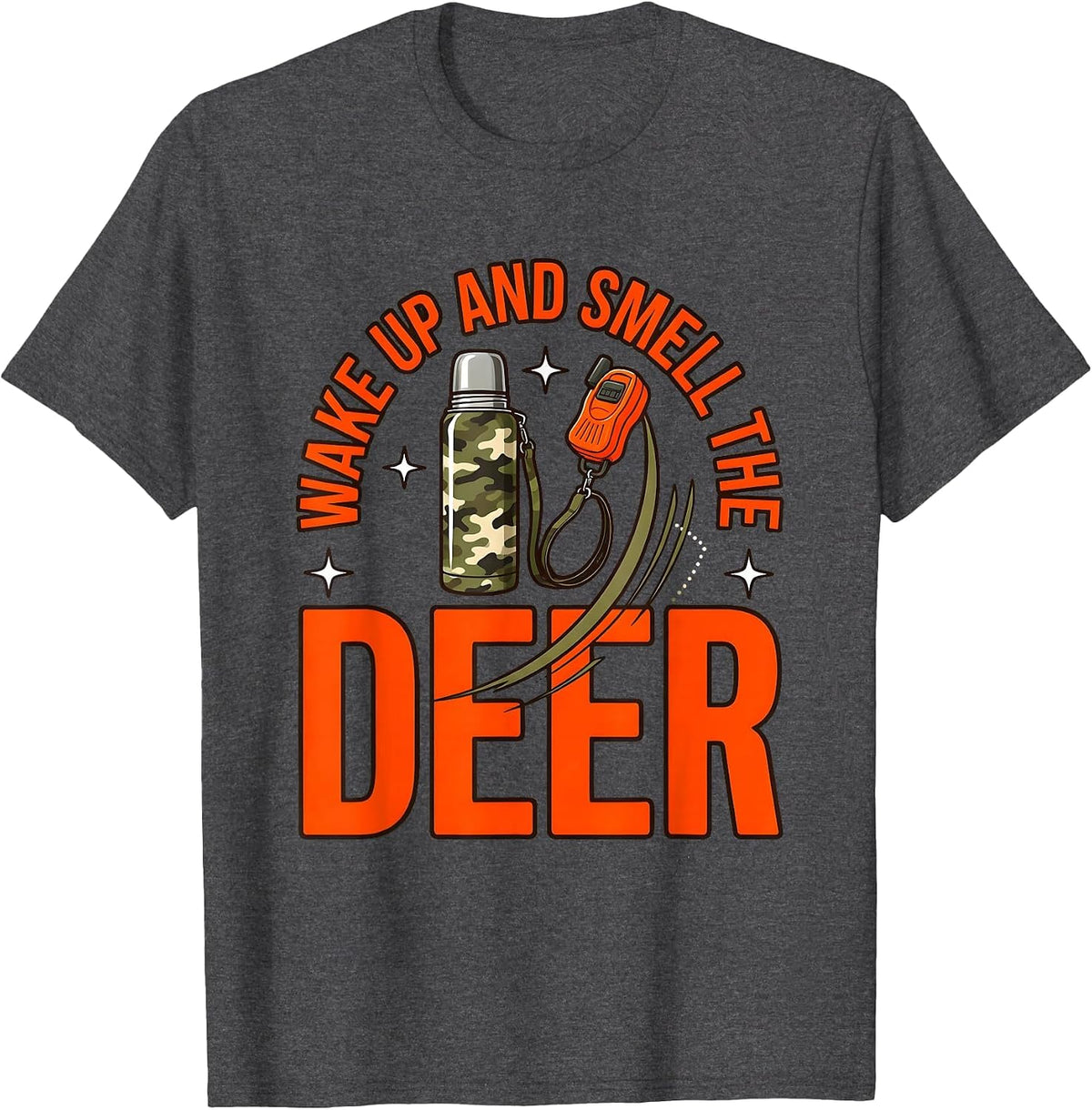 Men's WAKE UP AND SMELL THE DEER Funny Deer Hunter Hunting Camp T-Shirt - Dark Heather Grey