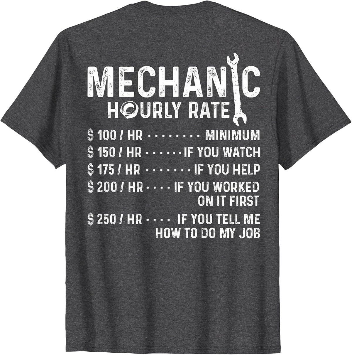 Funny Mechanic Hourly Rate T-Shirt - Design On Back - Dark Heather Grey