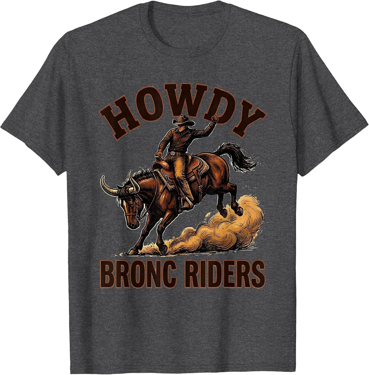 Howdy Bronc Riders Western Cowboy Rodeo Cowgirl Pride T-Shirt - Dark Heather Grey