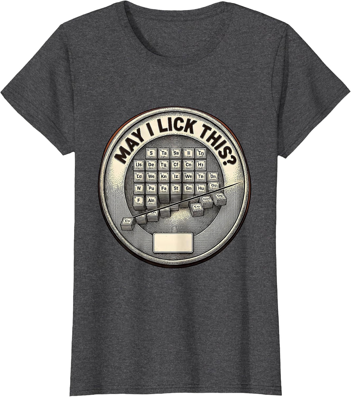 Women's May I Lick This Funny Periodic Table Chemistry Teacher Humor T-Shirt - Dark Heather Grey
