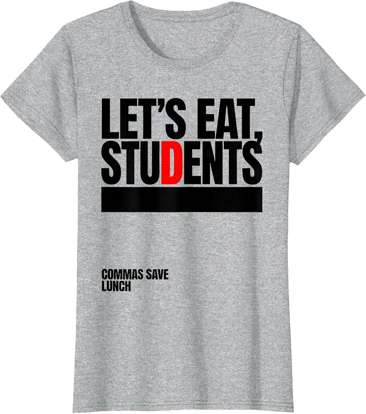 Women's Let's Eat, Students — Commas Save Lunch Grammar Teacher T-Shirt - Heather Grey