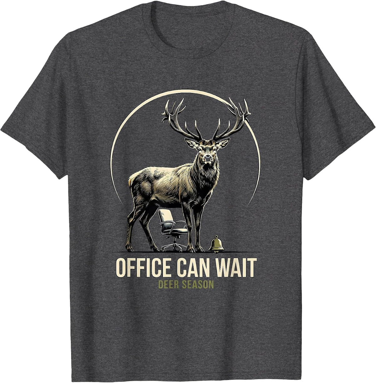 Men's Office Can Wait Deer Season Funny Hunting Dad Gift T-Shirt - Dark Heather Grey