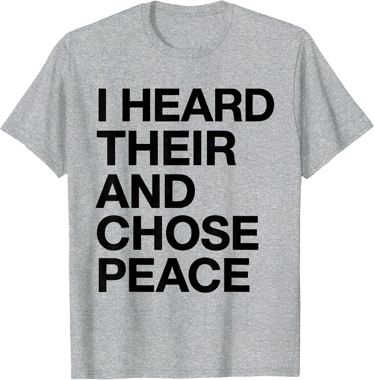 Men's I Heard Their And Chose Peace Funny Grammar Teacher Humor T-Shirt - Heather Grey