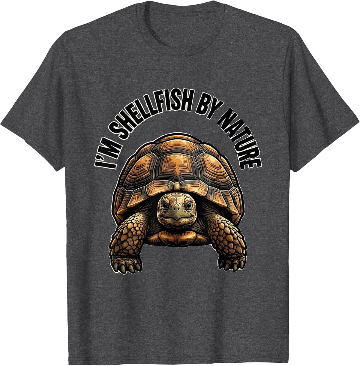 I'm Shellfish By Nature Funny Turtle Lover Pet Owner Humor T-Shirt - Dark Heather Grey