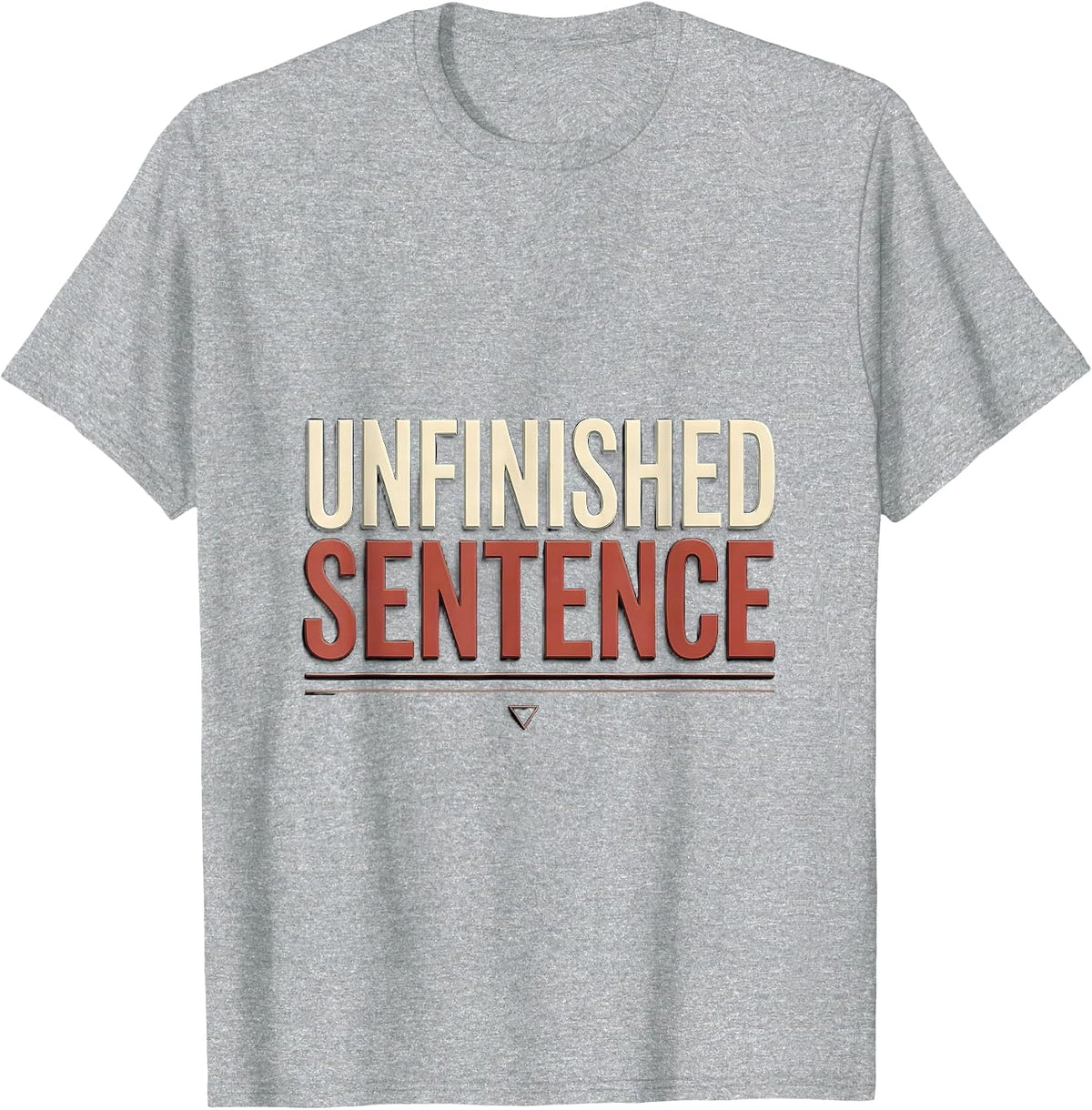 Men's Unfinished Sentence Funny Writer Author Bookworm Humor T-Shirt - Heather Grey