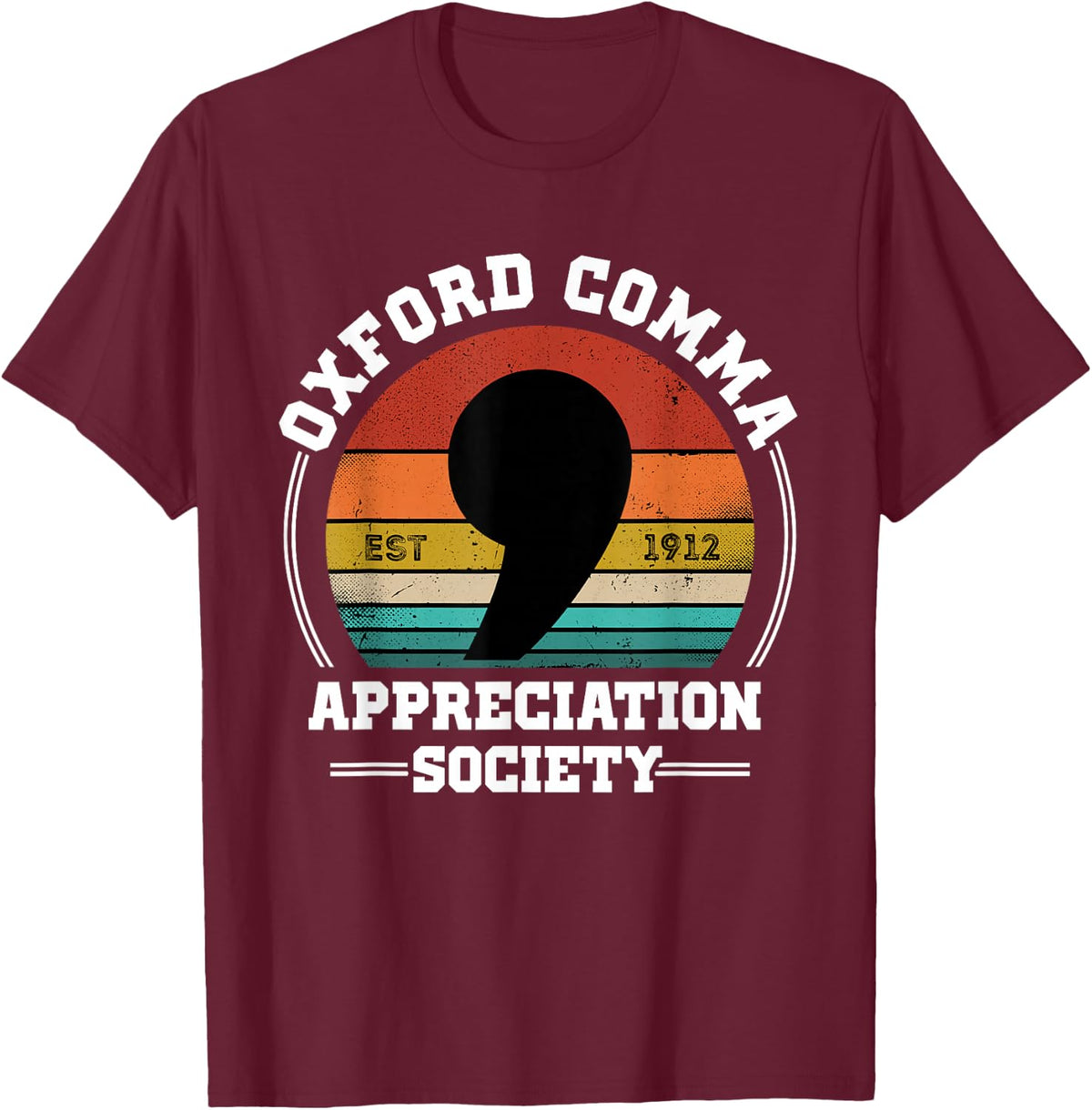 Oxford Comma Appreciation Society Geeky Nerd Vintage Style Tees T Shirts for Grammar Nerds - Burgundy