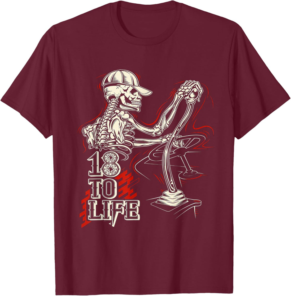 18 to Life Driving and Surviving Quote T-Shirt - Burgundy