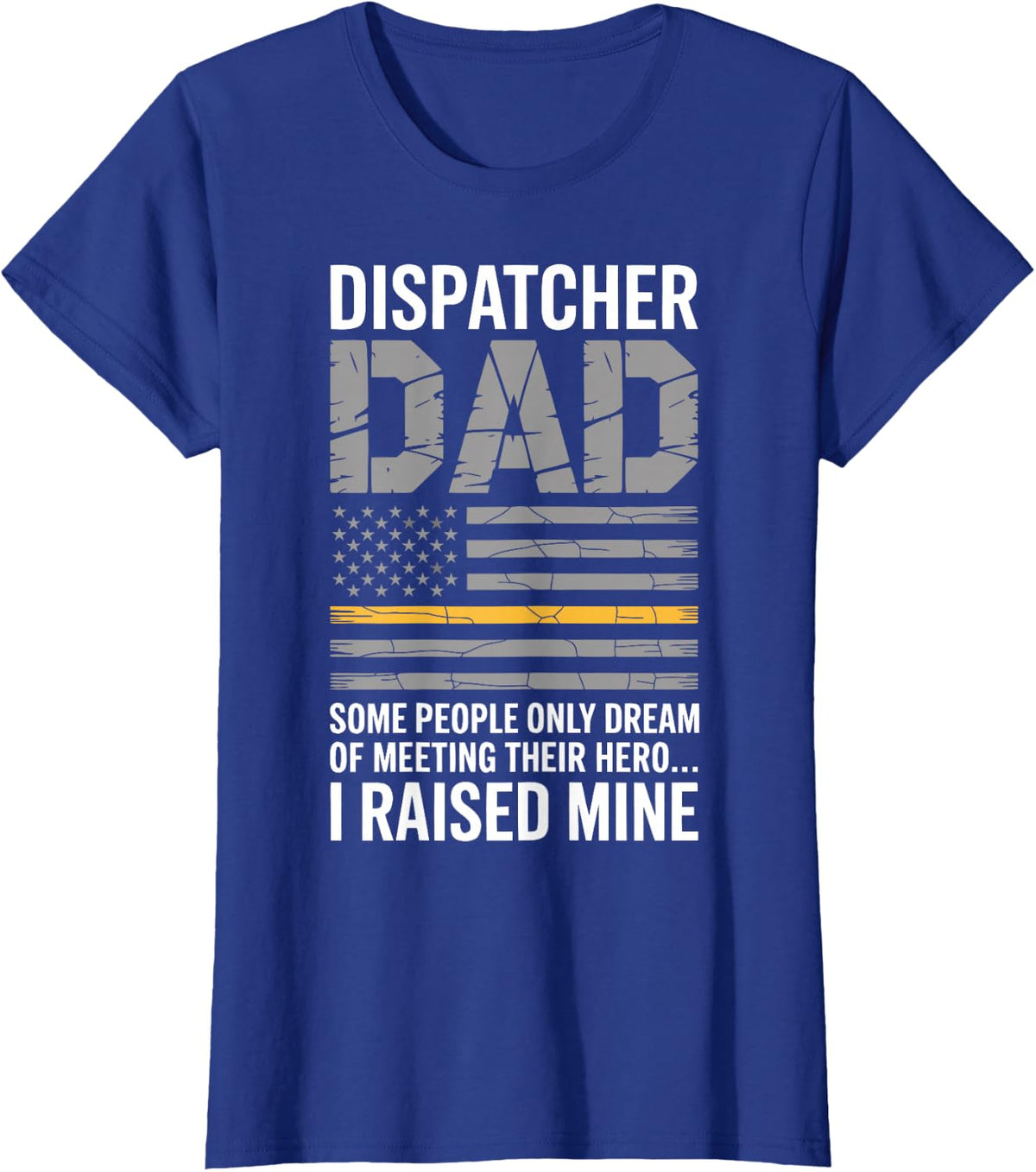 911 Emergency Dispatcher Dad Proud Parent Dispatch Week T-Shirt - Royal Blue