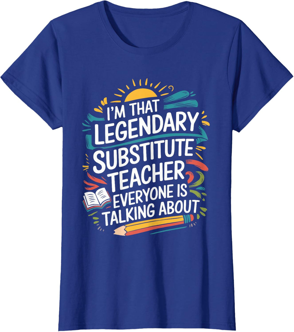 Sub Teacher Design for Sub Teacher Squad Substitute Teacher T-Shirt - Royal Blue