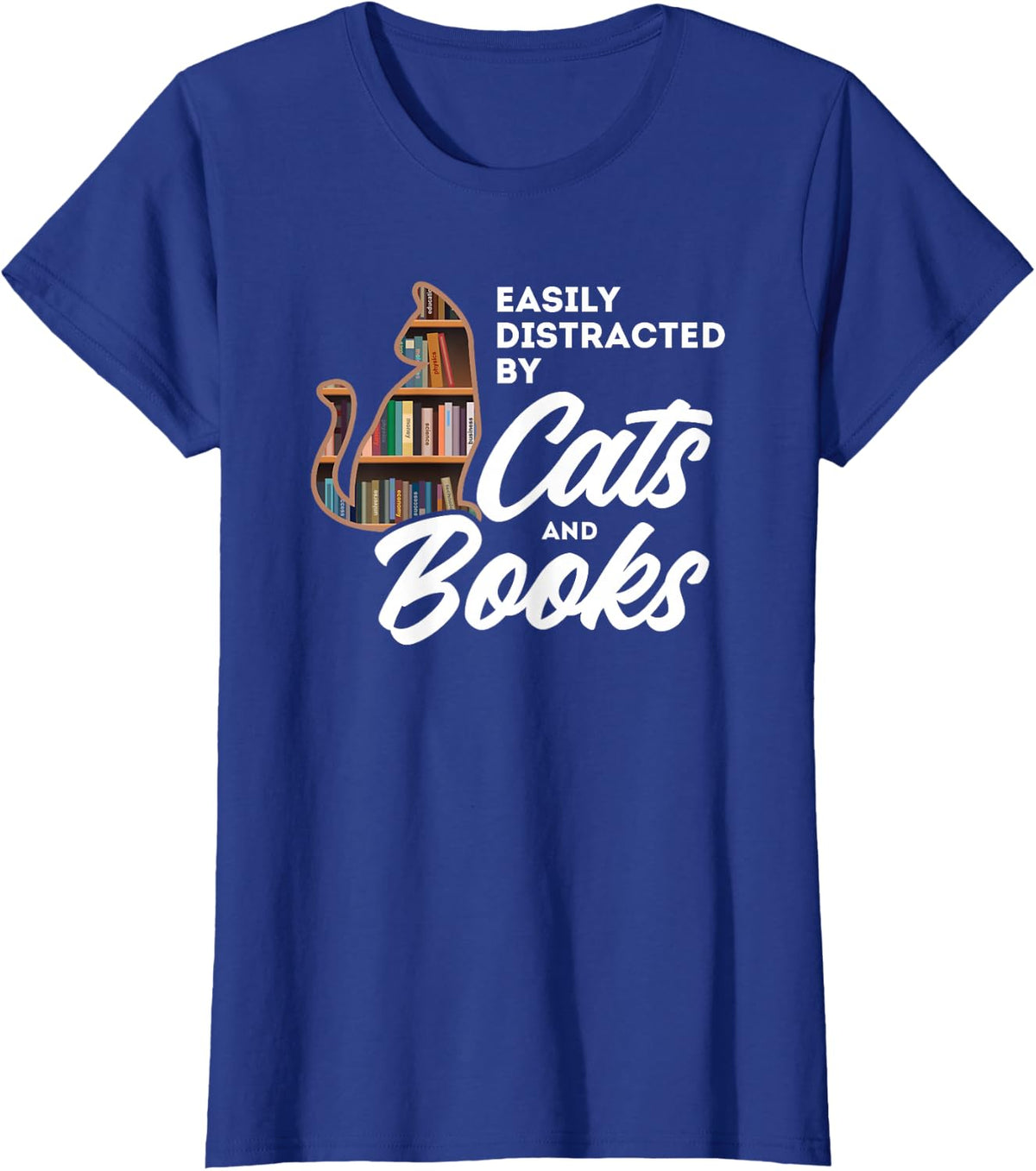 Easily Distracted By Cats And Books Cozy Reader Design T-Shirt - Royal Blue