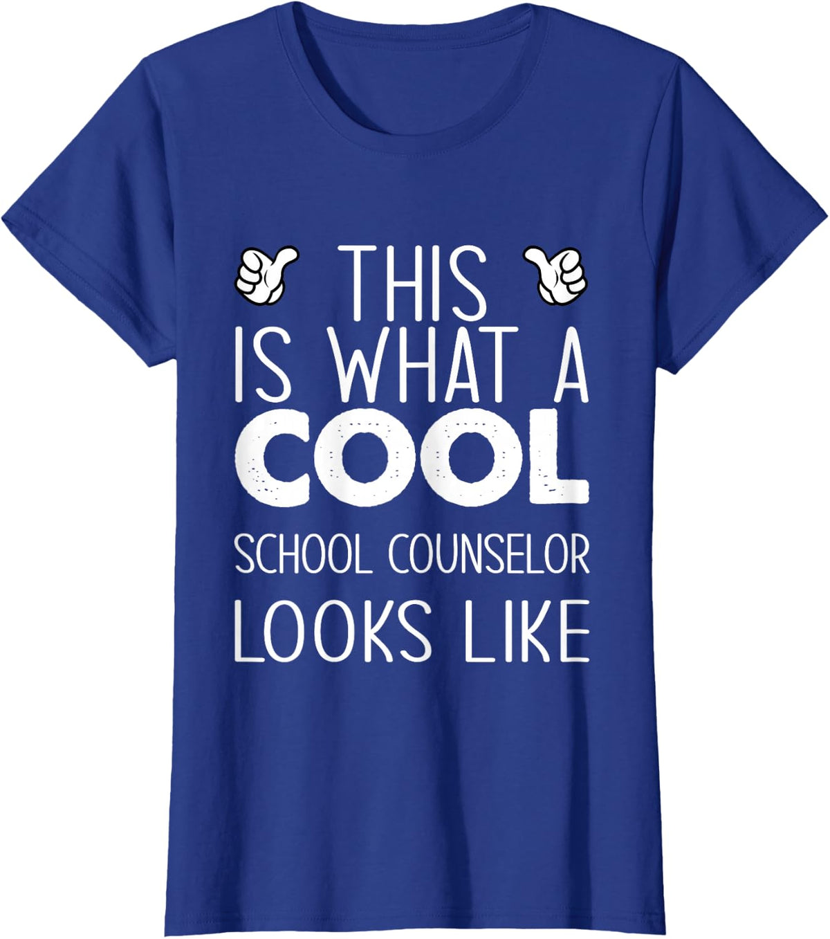 This Is What A Cool School Counselor Looks Like T-Shirt - Royal Blue