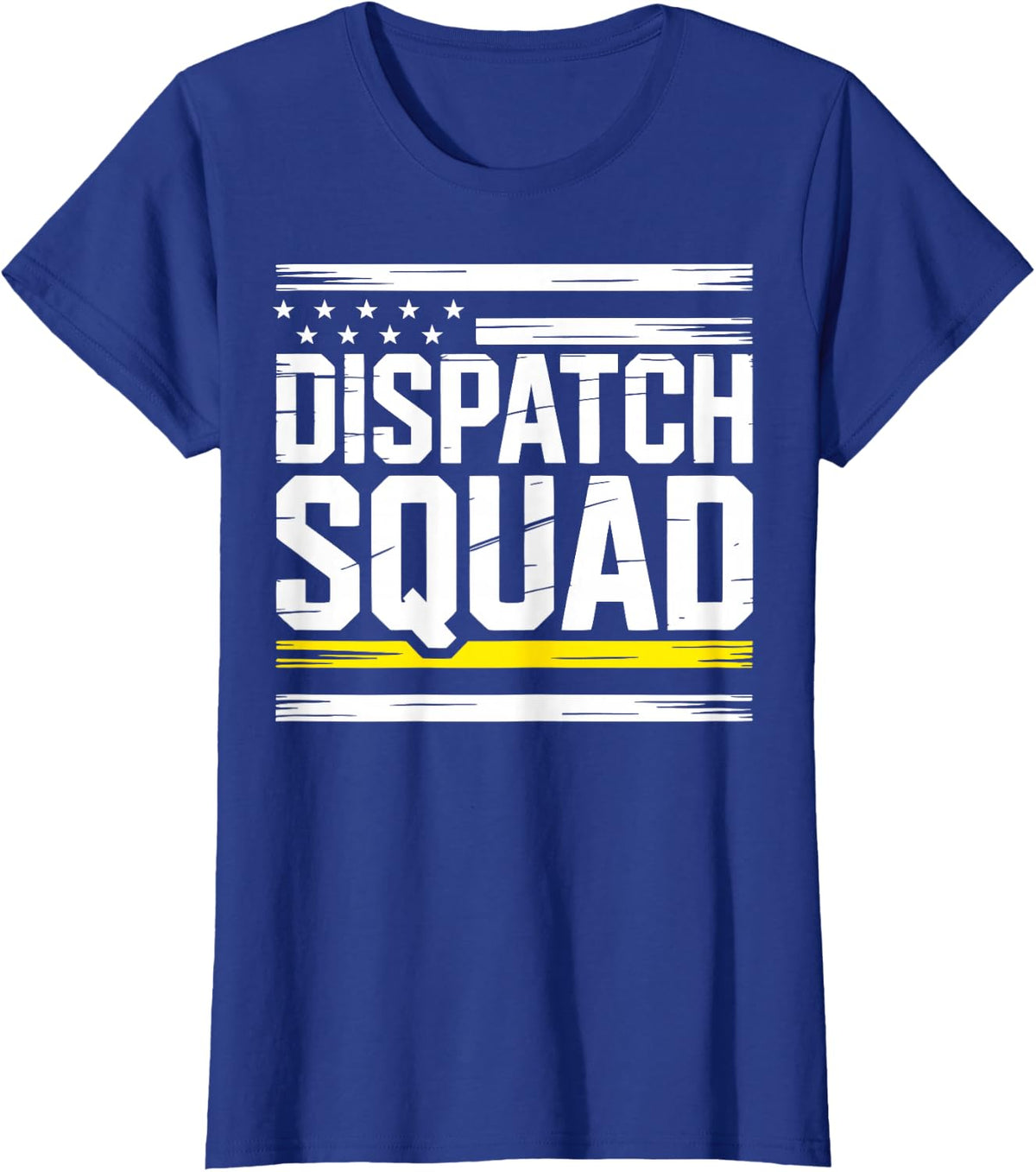 Dispatch Team First Responder Call Taker Proud Dispatcher T-Shirt - Royal Blue