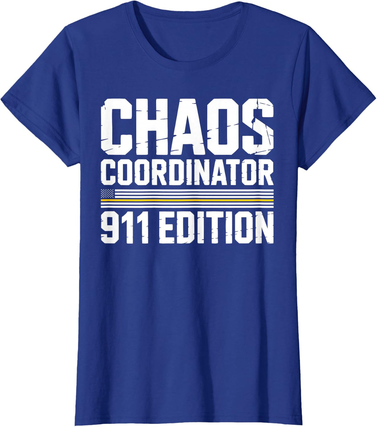 911 Emergency Dispatch Chaos First Responder T-Shirt Tees for Dispatchers - Royal Blue
