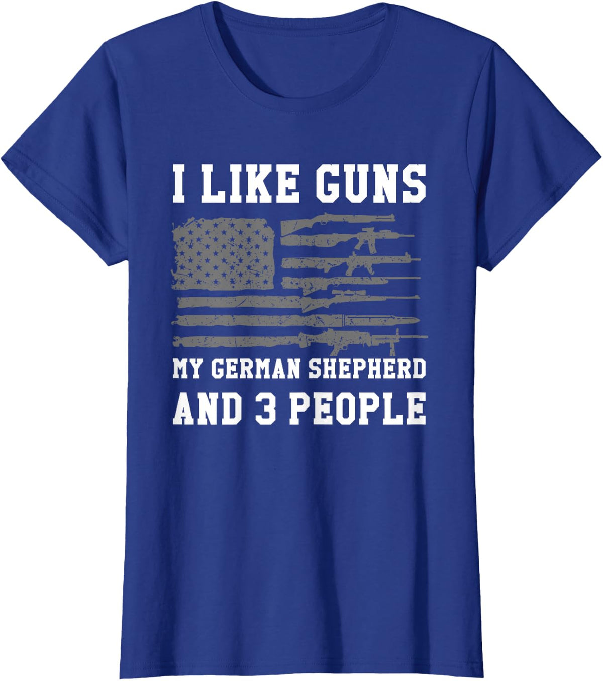 I Like Guns My German Shepherd And 3 People T-Shirt - Royal Blue