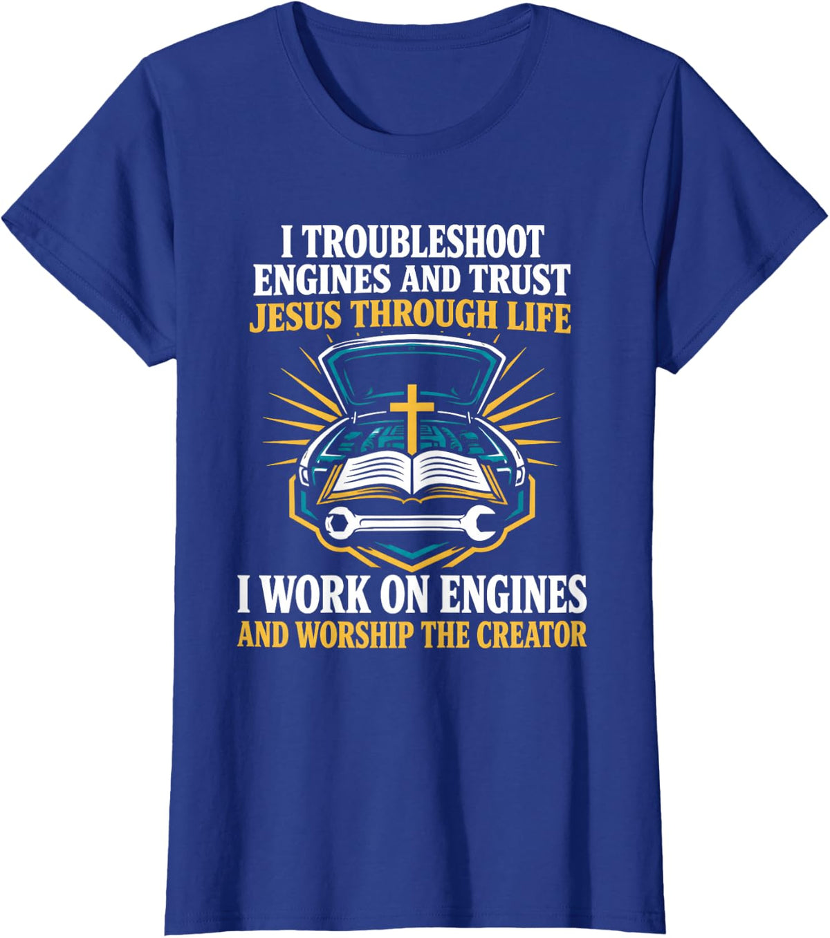 Christ Jesus God Believer Faith Christian Auto Car Mechanic T-Shirt - Royal Blue